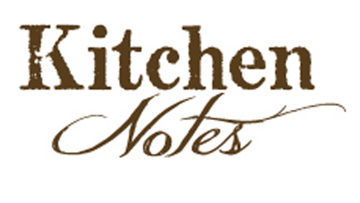 Kitchen Notes